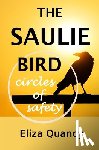 Quancy, Eliza - The Saulie Bird: Circles of Safety