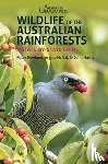 Rowland, Peter, McNab, Angus, Harris, John - Wildlife of the Australian Rainforests