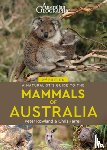 Rowland, Peter, Farrell, Chris - A Naturalist's Guide to the Mammals of Australia (2nd ed)