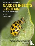 Couzens, Dominic, Ashton, Gail - Identification Guide to Garden Insects of Britain and North-West Europe
