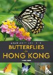 Mann, Jason - A Naturalist's Guide to the Butterflies of Hong Kong