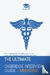 Bowman, Chloe, Valensise, Carolina, Thomas, Jasmine - The Ultimate Oxbridge Interview Guide: Medicine