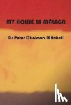 Chalmers Mitchell, Peter - My House in Málaga