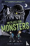 Merritt, Kory - No Place for Monsters