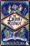 Funke, Cornelia - Inkheart 4: The Colour of Revenge HB