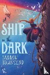 Townsend, Yarrow - A Ship in the Dark