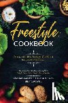 Walker, Michael, Davis, Allyson S, Powell, Jelly C - Freestyle Cookbook