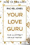 Jones, Rachel - How To Find Love