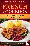 Hensley, Paris - The Simple French Cookbook