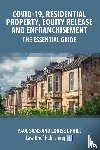 Sams, Paul, Uphill, Louise - Covid-19, Residential Property, Equity Release and Enfranchisement - The Essential Guide