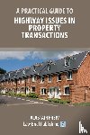 Frew, Alastair - A Practical Guide to Highway Issues in Property Transactions