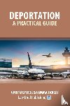 McIndoe, Gary, Tracey, Gemma - A Practical Guide to Avoiding or Revoking a Deportation Order