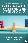 QC, Sam King, Shama, Frankie - A Practical Guide to Parental Alienation in Private and Public Law Children Cases