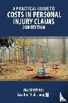 Hoe, Matthew - A Practical Guide to Costs in Personal Injury Claims - 2nd Edition