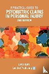 Ryan, Liam - A Practical Guide to Psychiatric Claims in Personal Injury - 2nd Edition