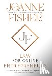 Fisher, Joanne - LAW FOR ONLINE ENTREPRENEURS