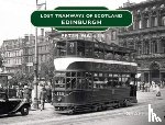 Waller, Peter - Lost Tramways of Scotland: Edinburgh