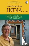 Huyler, Stephen P. - Transformed by India: A Life