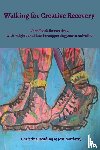 Reading, Christina, Moriarty, Jess - Walking for Creative Recovery
