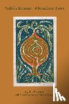 Rattanani, Jagdish - Satish Kumar: Abundant Love