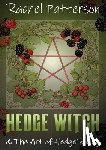 Patterson, Rachel - Hedge Witch & the Art of Hedge Riding