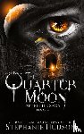 Hudson, Stephanie - The Quarter Moon