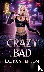 Shenton, Laura - Crazy Bad