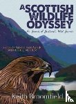 Broomfield, Keith - A Scottish Wildlife Odyssey