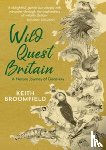 Broomfield, Keith - Wild Quest Britain