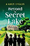 Inglis, Karen - Beyond the Secret Lake