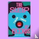 Vaiseta, Tomas - The Sleep of Birds