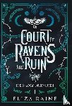 Raine, Eliza - Court of Ravens and Ruin - Special Edition