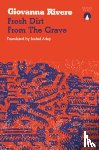 Rivero, Giovanna - Fresh Dirt from the Grave
