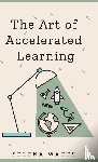 Watts, Selena - The Art of Accelerated Learning