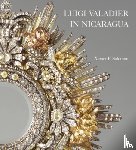 Salomon, Xavier F - Luigi Valadier in Nicaragua