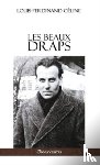 Celine, Louis Ferdinand - Les Beaux Draps