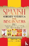 Learn Like A Native - Spanish Short Stories for Beginners 5 in 1
