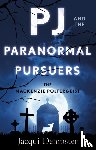 Dempster, Jacqui - PJ and the Paranormal Pursuers