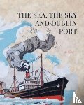 Elliott, Ian - The Sea, the Sky and Dublin Port
