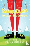 Murray, Becci - Santa Claus Has Lost His Drawers