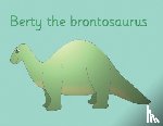 Price-Mohr, R - Berty the brontosaurus