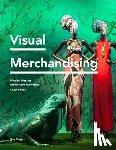 Morgan, Tony - Visual Merchandising Fourth Edition