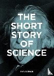 Jackson, Tom, Fletcher, Mark - The Short Story of Science
