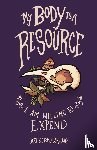Walters, Katie (Tom) - My Body is a Resource I Am Willing to Expend