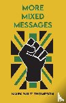 Thompson, Mark 'Mr T' - More Mixed Messages