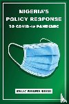 Obasi, Isaac Nnamdi - Nigeria's Policy Response to COVID-19 Pandemic