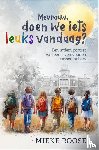 Roose, Mieke - Mevrouw, doen we iets leuks vandaag