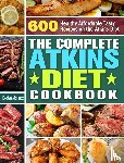 Marinez, Evelyn - The Complete Atkins Diet Cookbook