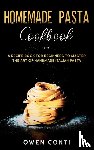 Conti, Owen - Homemade Pasta Cookbook