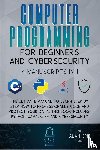 Grid, Alan - Computer Programming for Beginners and Cybersecurity